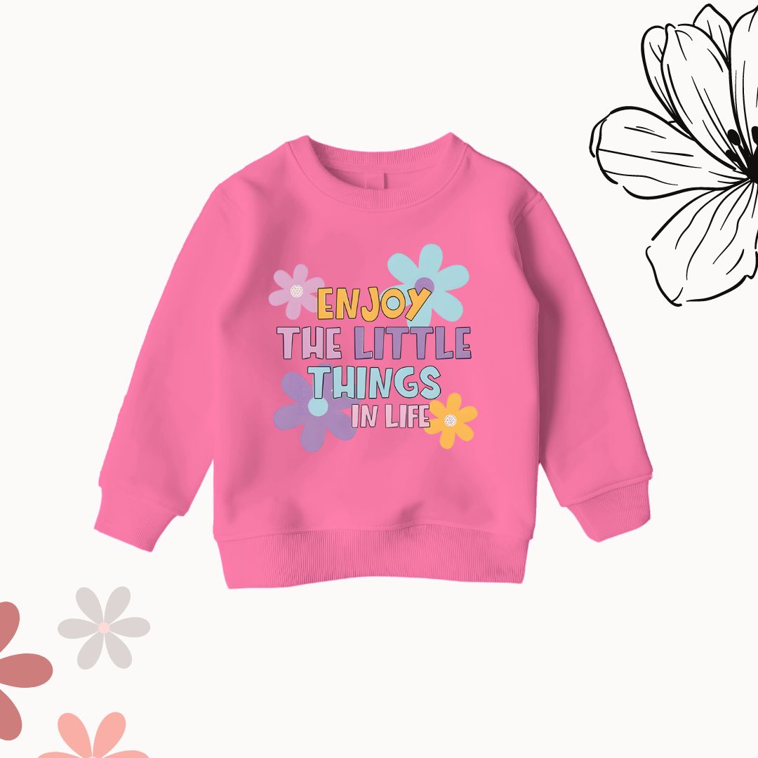 Enjoy The little things sweatshirt for girls