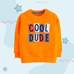 Cool Dude orangesweatshirt