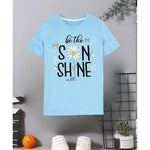 Be the sun shine half sleeves sky blue T-shirt
