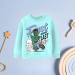 Fast never last sky bluesweatshirt