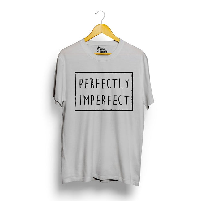 Perfectly imperfect Tee