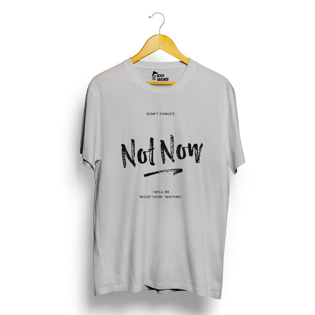 Not Now printed shirt
