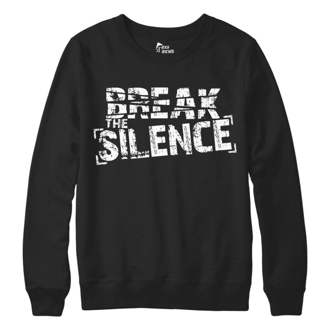 Break the Silence sweatshirt